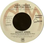 Quincy Jones - Love, I Never Had It So Good