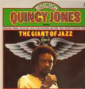 Quincy Jones - Reflection - The Giant Of Jazz