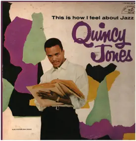Quincy Jones - This Is How I Feel About Jazz