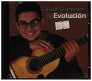 Quique Domenech - Evolución