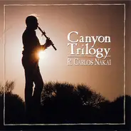 R. Carlos Nakai - Canyon Trilogy (Native American Flute Music)