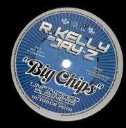 R. Kelly & Jay-Z - Big Chips