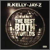 R. Kelly - The Best of Both Worlds