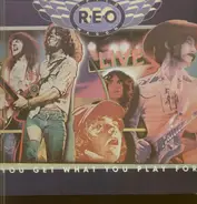 REO Speedwagon - You Get What You Play For