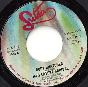 R.J.'s Latest Arrival - Body Snatcher / Listen
