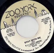 R.J.'s Latest Arrival - Stay With Me