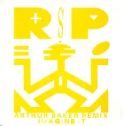 R.S.P. - Imagine It (Arthur Baker Remix)