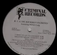 R.T. & The Rockmen Unlimited - (I Want To Go To) Chicago