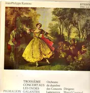 Rameau - Troisieme Concert aus Les Indes Galantes