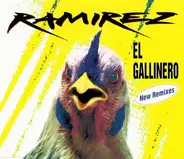 Ramirez - El Gallinero - New Remixes