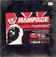 Rampage - Take It To The Streets / Wild For Da Night