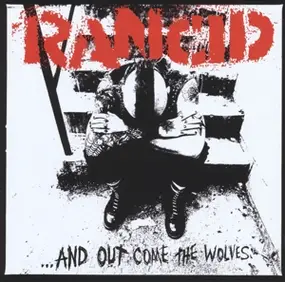 Rancid - And Out Come The The Wolves