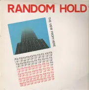 Random Hold - The View from Here
