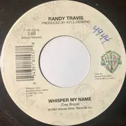 Randy Travis - Whisper My Name