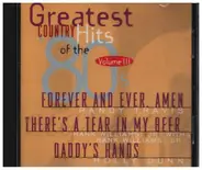 Randy Travis, Dwight Yoakam a.o. - Greatest Country Hits Of The ‘80s Vol. lll