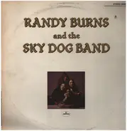 Randy Burns - Randy Burns And The Sky Dog Band