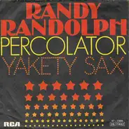 Randy Randolph, Boots Randolph - Percolator / Yakety Sax