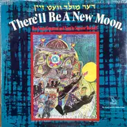 Rabbi Seymour Rockoff - There'll Be A New Moon