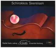 Rachel Harris  / Ensemble Hamburg - Schirokkos Seereisen