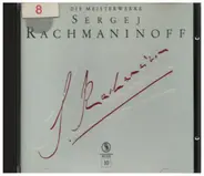 Rachmaninoff - Die Meisterwerke