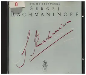 Rachmaninoff - Die Meisterwerke