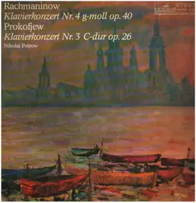 Sergej Rachmaninoff - Klavierkonzert Nr. 4 g-moll op. 40 / Klavierkonzert Nr. 3 c-dur op. 26