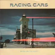 Racing Cars - Bring on the Night