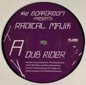 radical majik - Dub Rider/ Filth In The Comunity