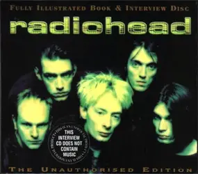 Radiohead - Fully Illustrated Book & Interview Disc (The Unauthorised Edition)
