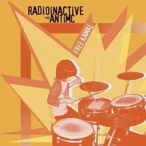 RADIOINACTIVE AND ANTIMC - FREE KAMAL