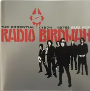 Radio Birdman - The Essential Radio Birdman (1974 - 1978)