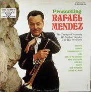 Rafael Mendez - Presenting Rafael Mendez