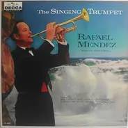 Rafael Mendez - The Singing Trumpet