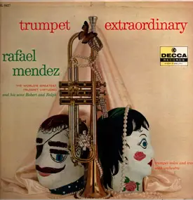 Rafael Méndez - Trumpet Extraordinary