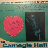 Rafael Solano - Amorama Rafael Solano:Su Piano Y Su Musica En Carnegie Hall