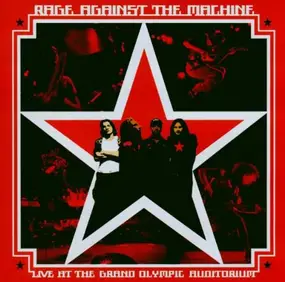 Rage Against the Machine - Live at the Grand Olympic Auditorium