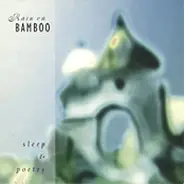 Rain On Bamboo - Sleep & Poetry