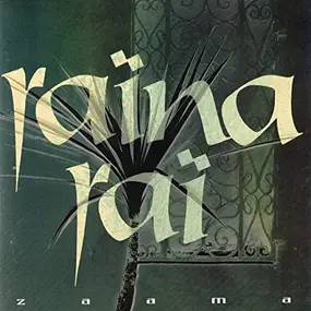 Raina Rai - Zaama