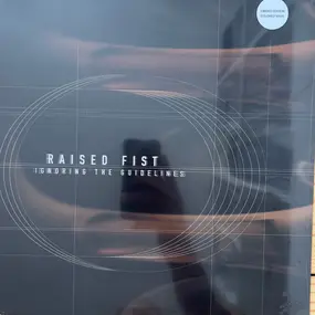 Raised Fist - Ignoring the Guidelines