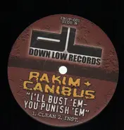 Rakim + Canibus - I'll Bust 'Em -You Punish 'Em