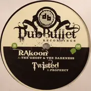 Rakoon / Twisted - The Ghost & The Darkness / Prophecy