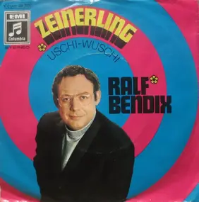 Ralf Bendix - Zeinerling / Uschi-Wuschi