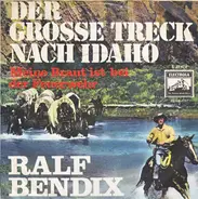 Ralf Bendix - Der Große Treck Nach Idaho (Ring Of Fire)