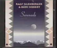 Ralf Illenberger & Budi Siebert - Serenade