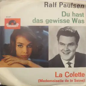 Ralf Paulsen - Du Hast Das Gewisse Etwas / La Colette (Mademoiselle De La Seine)