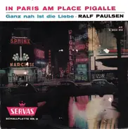 Ralf Paulsen - In Paris Am Place Pigalle