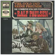Ralf Paulsen - Viel Gold Und Keine Freunde