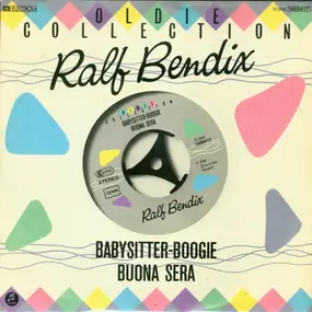 Ralf Bendix - Babysitter-Boogie / Buena Sera