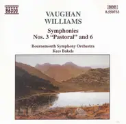Ralph Vaughan Williams - Bournemouth Symphony Orchestra , Kees Bakels - Symphonies Nos. 3 "Pastoral" And 6
