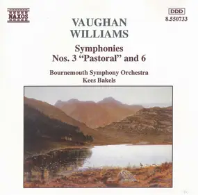 Ralph Vaughan Williams - Symphonies Nos. 3 "Pastoral" And 6